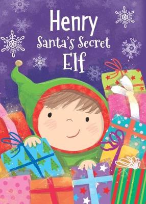 Book cover for Henry - Santa's Secret Elf