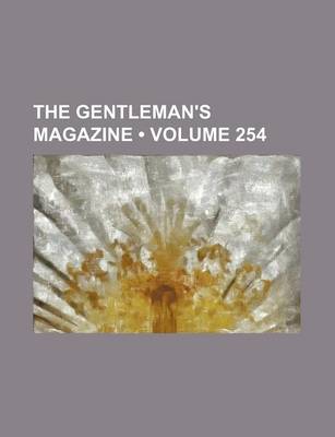 Book cover for The Gentleman's Magazine (Volume 254)