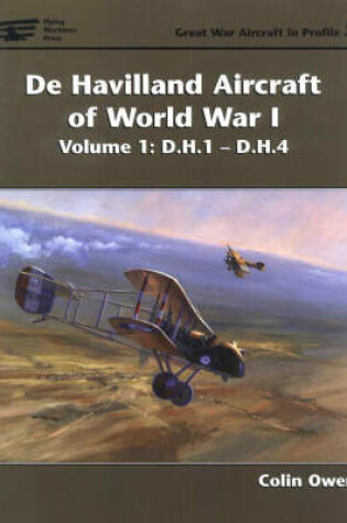 Cover of De Havilland Aircraft of World War I, Volume 1