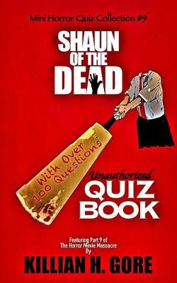 Book cover for Shaun of the Dead Unauthorized Quiz Book