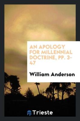 Book cover for An Apology for Millennial Doctrine, Pp. 3-47