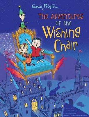 Book cover for The Adventures of the Wishing-Chair - Full-Colour Deluxe Hardback Edition