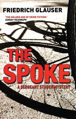 Book cover for Spoke, The: A Sergeant Studer Mystery