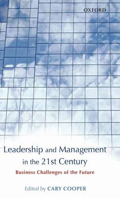 Book cover for Leadership and Management in the 21st Century: Business Challenges of the Future