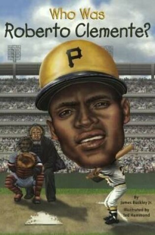 Cover of Who Was Roberto Clemente?