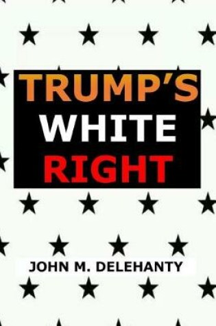 Cover of Trump's White Right