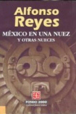Cover of Mexico En Una Nuez y Otras Nueces