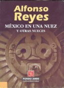 Book cover for Mexico En Una Nuez y Otras Nueces