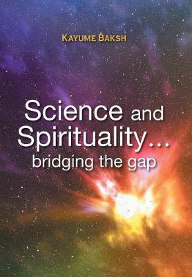 Book cover for Science and Spirituality... bridging the gap