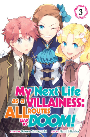 Cover of My Next Life as a Villainess: All Routes Lead to Doom! (Manga) Vol. 3
