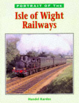 Book cover for Portrait of the Isle of Wight Railways