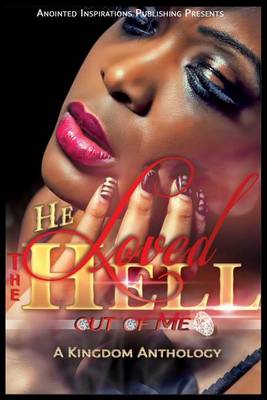 Book cover for He Loved The Hell Out Of Me