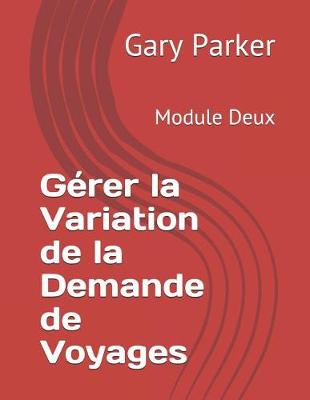 Book cover for Gérer la Variation de la Demande de Voyages