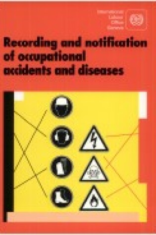 Cover of Recording and Notification of Occupational Accidents and Diseases