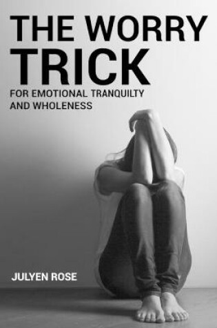 Cover of The Worry Trick