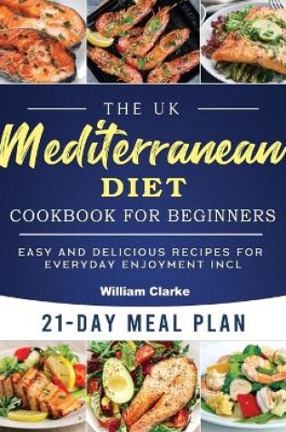 Cover of The UK Mediterranean Diet Cookbook for Beginners