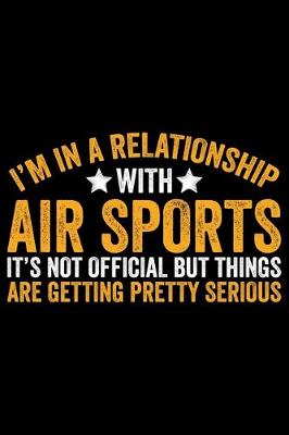 Book cover for I'm In A Relationship With Air Sports