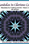 Book cover for Mandalas in Glorious Color Book 6