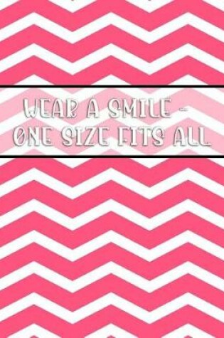 Cover of Wear a Smile One Size Fits All