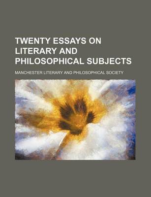 Book cover for Twenty Essays on Literary and Philosophical Subjects