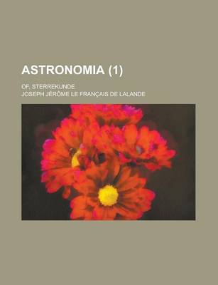 Book cover for Astronomia; Of, Sterrekunde (1 )