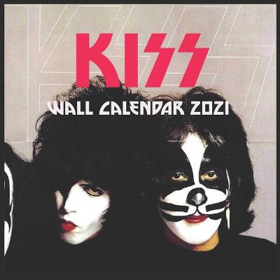 Book cover for Kiss 2021 Wall Calendar