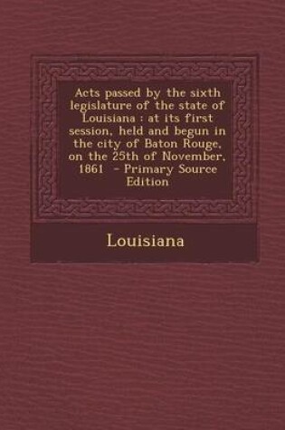 Cover of Acts Passed by the Sixth Legislature of the State of Louisiana