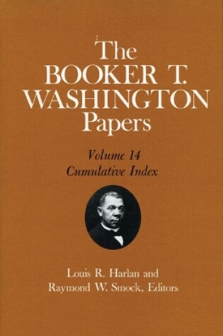 Cover of The Booker T. Washington Papers, Vol. 14