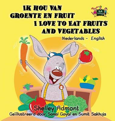 Book cover for Ik hou van groente en fruit I Love to Eat Fruits and Vegetables