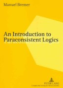 Book cover for An Introduction to Paraconsistent Logics