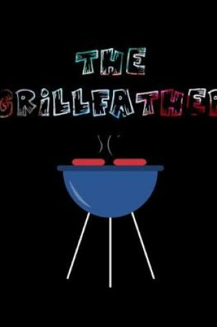 Cover of The Grill father