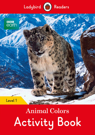 Book cover for BBC Earth: Animal Colors Activity book - Ladybird Readers Level 1