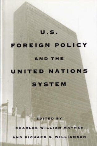 Cover of United States Foreign Policy and the United Nations System