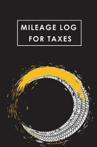 Cover of Mileage Log for Taxes