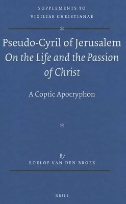 Book cover for Pseudo-Cyril of Jerusalem On the Life and the Passion of Christ