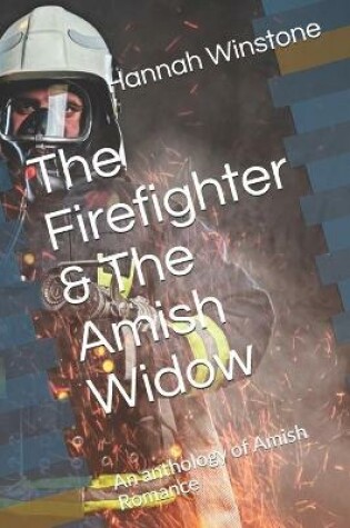 Cover of The Firefighter & The Amish Widow
