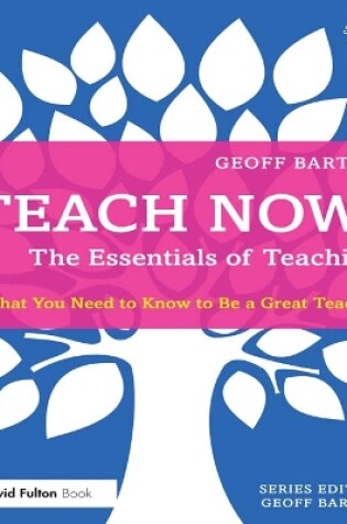 Cover of Teach Now! The Essentials of Teaching
