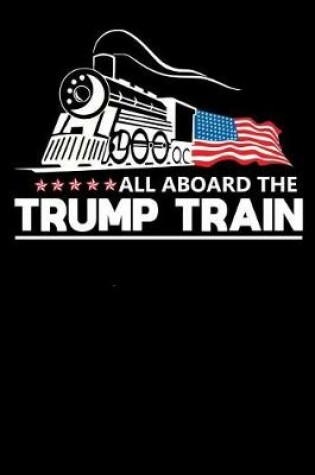 Cover of All Aboard The Trump Train
