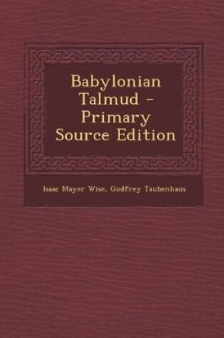 Cover of New Edition of the Babylonian Talmud, Original Text, Edited, Corrected, Formulated, and Translated Into English, Volume IV