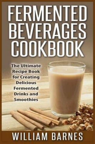 Cover of Fermented Beverages Cookbook