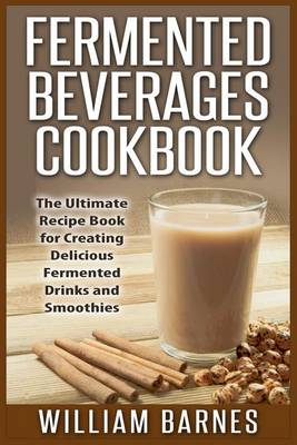 Book cover for Fermented Beverages Cookbook