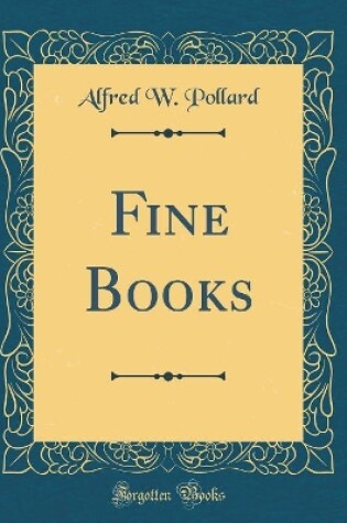 Cover of Fine Books (Classic Reprint)