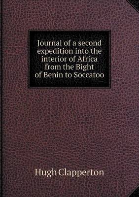 Book cover for Journal of a second expedition into the interior of Africa from the Bight of Benin to Soccatoo