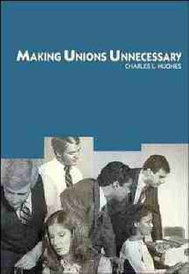 Book cover for Making Unions Unnecessary