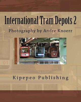 Book cover for International Tram Depots 2