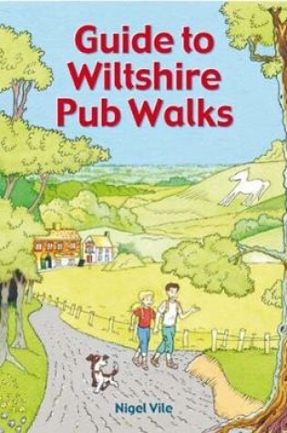 Cover of Guide To Wiltshire Pub Walks