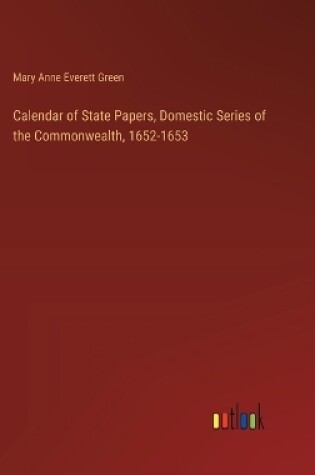 Cover of Calendar of State Papers, Domestic Series of the Commonwealth, 1652-1653