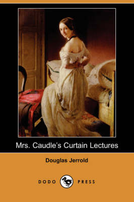 Book cover for Mrs. Caudle's Curtain Lectures (Dodo Press)