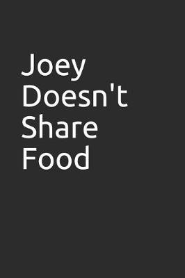 Book cover for Joey Doesn't Share Food