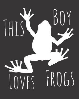 Book cover for This Boy Loves Frogs